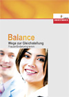Balance � Wege zur Gleichstellung - Frauenf�rderprogramm (Langversion)