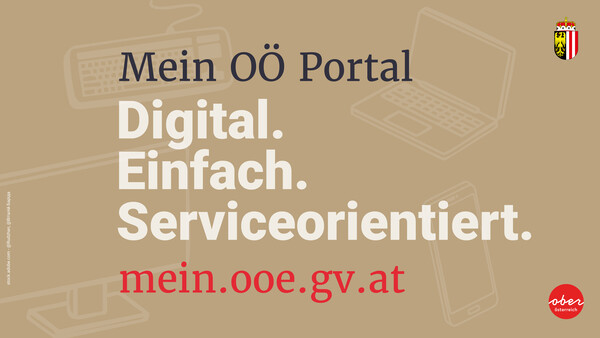 Sujet zur webseite mein.ooe.gv.at auf dem digital, einfach, serviceorientiert zu lesen ist.