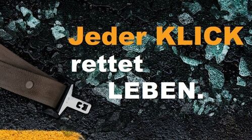 Sicherheitsgurt und Glasscherben auf Asphalt, Aufschrift Jeder KLICK retten Leben.