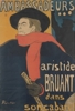 Henri de Toulouse-Lautrec, Ambassadeurs:Aristide Bruant, 1892, Farblithografie
