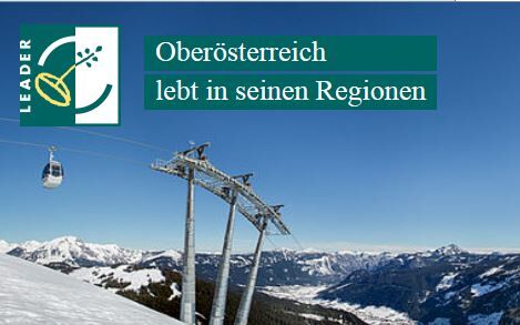 Winterliche Landschaft mit Seilbahn, Logo Leader, Aufschrift Oberösterreich lebt in seinen Regionen