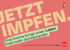 Plakat zu Kampagne mit der Beschriftung Jetzt impfen – Und Corona bringt unser Leben nicht mehr durcheinander, Oberösterreich-Wappen- und -Symbol am rechten oberen bzw. rechten unteren Bildrand