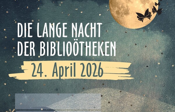 Grafik mit dunkelblauem Nachthimmel, Sternen und großem Vollmond; daneben fliegen schwarze Fledermaus-Silhouetten. In großer weißer Schrift steht: „Die Lange Nacht der Bibliotheken“, darunter auf einem hellen Pinselstrich: „24. April 2026“.