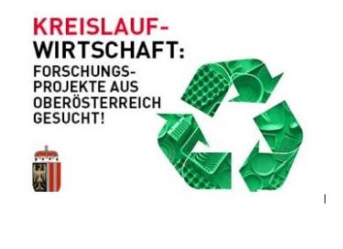 Grüne Pfeile im Kreis angeordnet, Text: Kreislaufwirtschaft: Forschungsprojekte aus Oberösterreich gesucht!