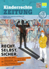 Titelblatt, Aufschrift Kinderrechte Zeitung, Recht.Selbst.Sicher., Jugendlicher vor einer Wand mit Graffiti