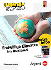 Freiwillige Einsätze im Ausland
