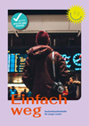 Einfach weg! Auslandsaufenthalte für junge Leute