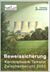 Beweissicherung Kernkraftwerk Temelin, Zwischenbericht 2001