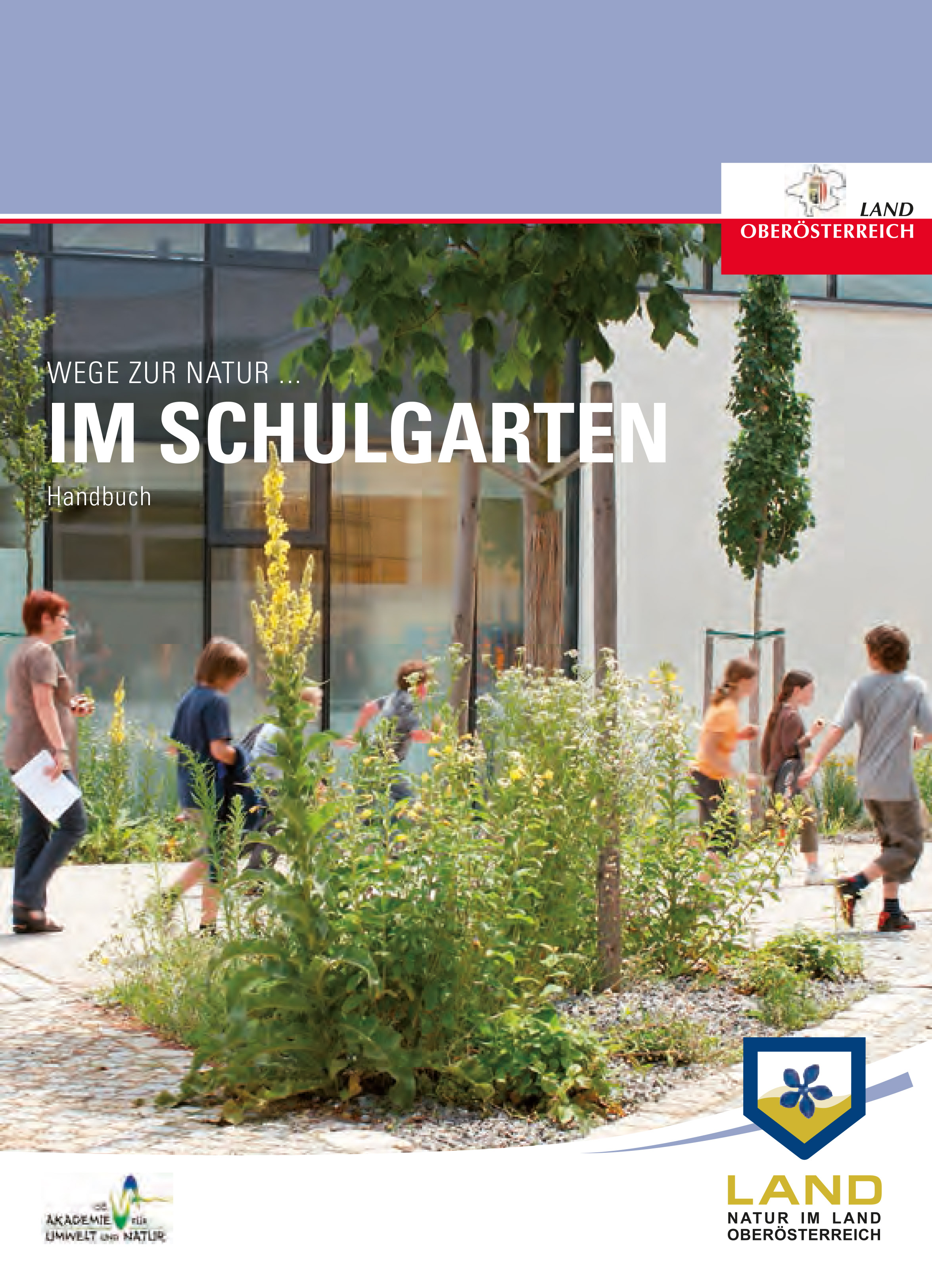 Wege zur Natur im Schulgarten