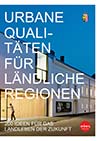 Urbane Qualitäten für ländliche Regionen