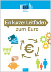 Ein kurzer Leitfaden zum Euro