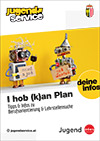 I hob (k)an Plan! Berufswahl & Bewerben