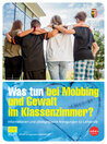Was tun bei Mobbing und Gewalt im Klassenzimmer?